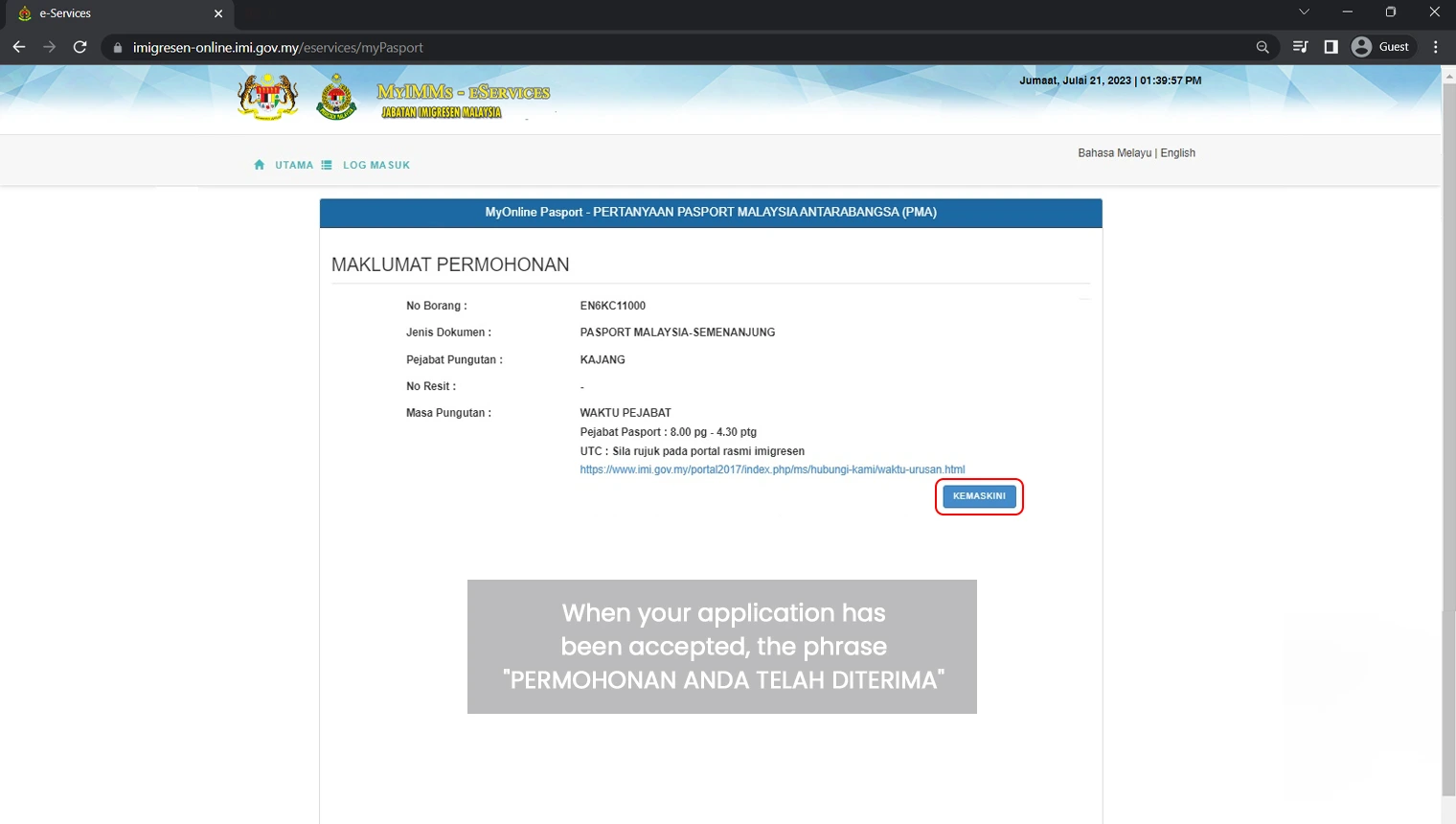 STEP 7_When your application has been accepted, the phrase _PERMOHONAN ANDA TELAH DITERIMA_ will display_