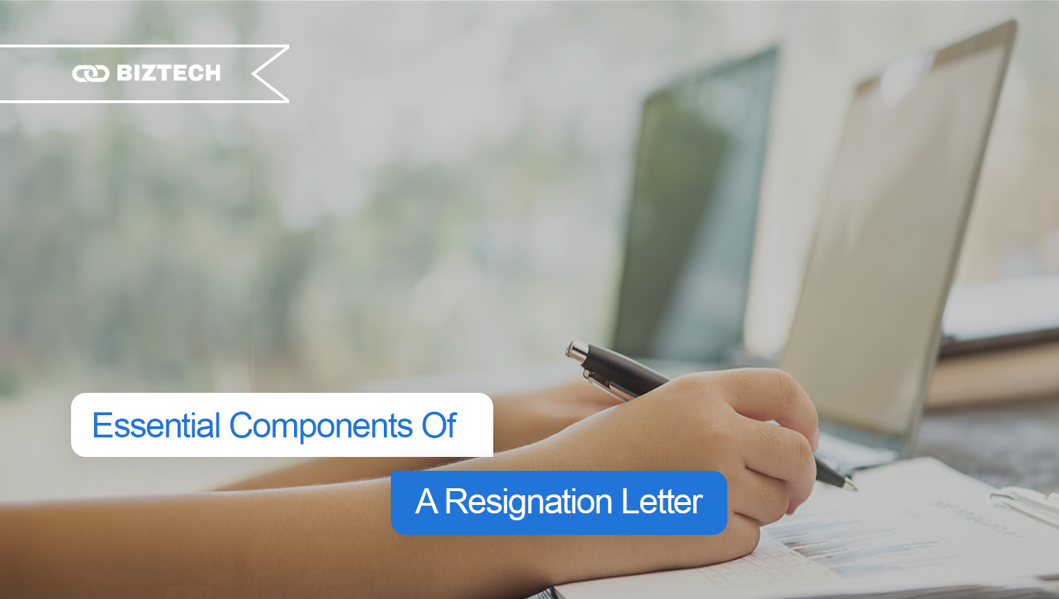 Essential components of a resignation letter