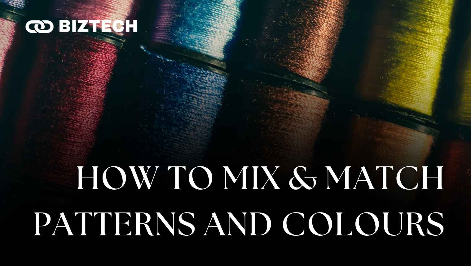 How to Mix & Match Patterns and Colours