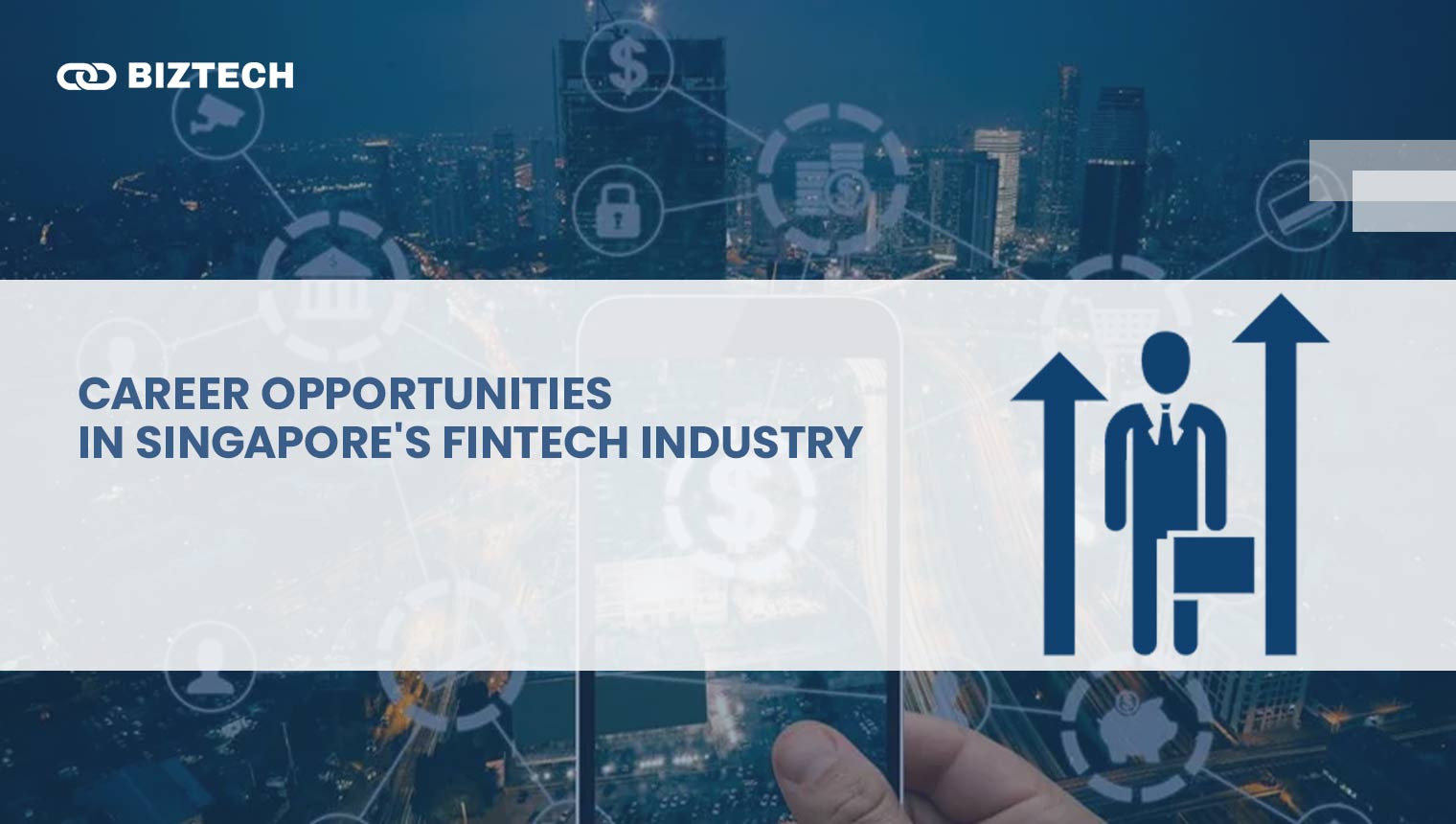 Career Opportunities in Singapore_s Fintech Industry