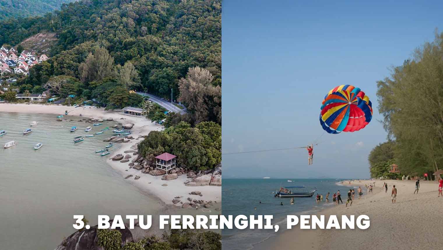 3. Batu Ferringhi, Penang
