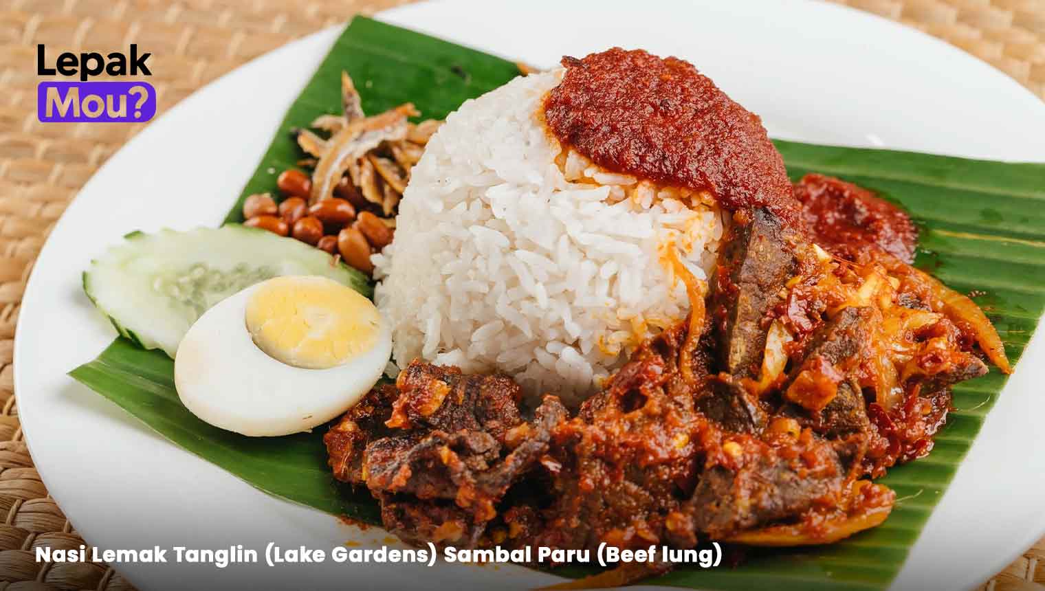 Nasi Lemak Tanglin (Lake Gardens) Sambal Paru (Beef lung)