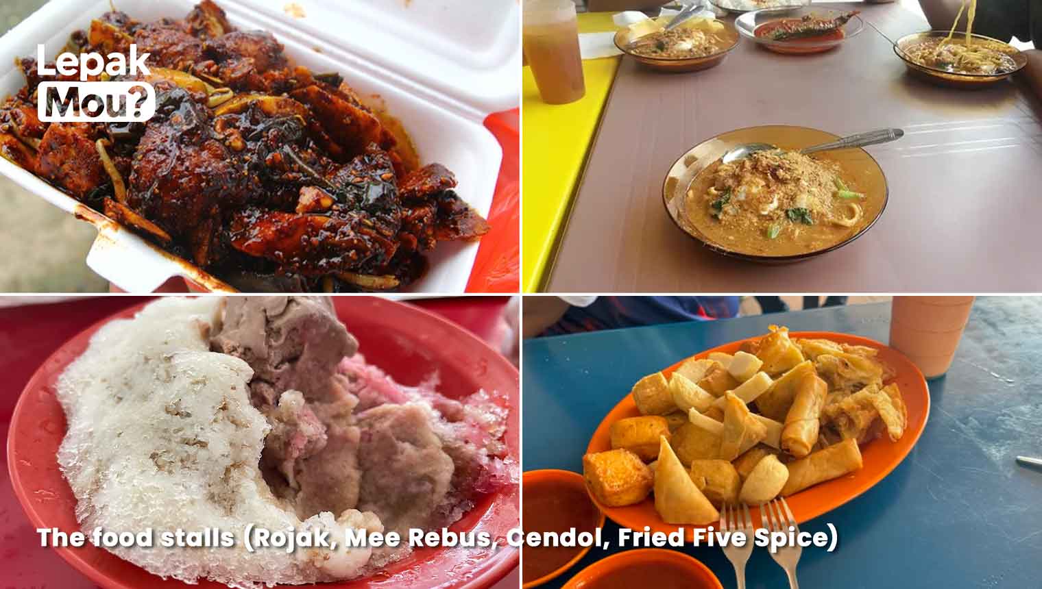 Food stalls at Tanjung Emas, Muar (Rojak, Mee Rebus, Cendol, Fried Five Spice)