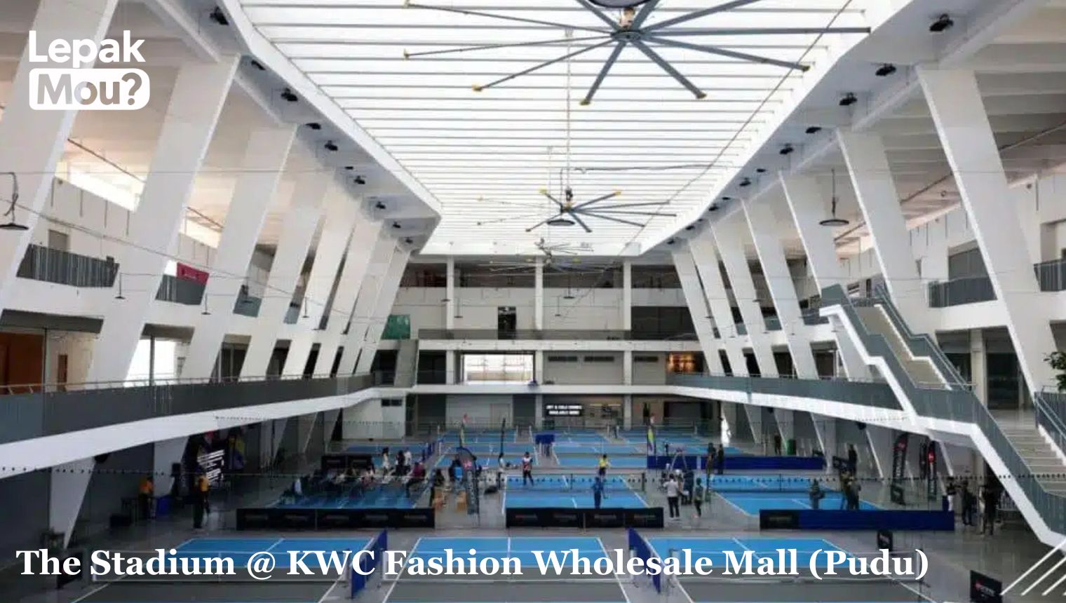 The Stadium @ KWC Fashion Wholesale Mall (Pudu) 