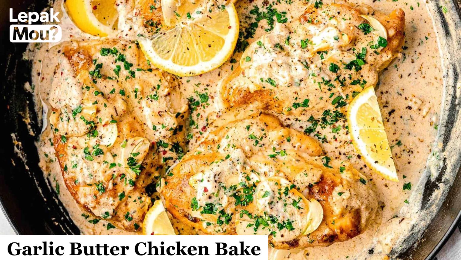Garlic Butter Chicken Bake
