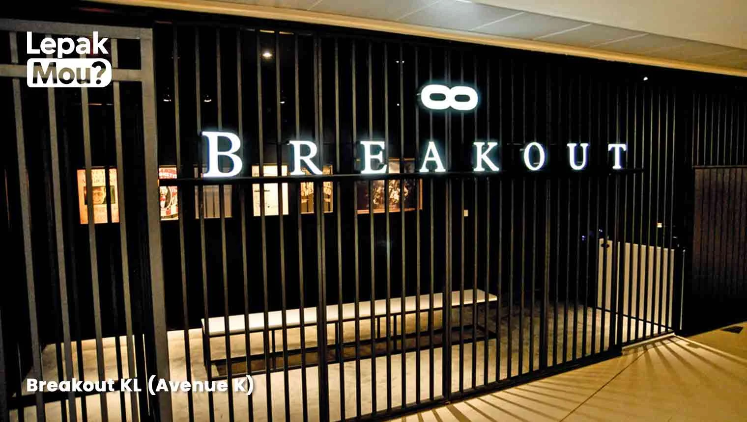 Breakout KL (Avenue K)