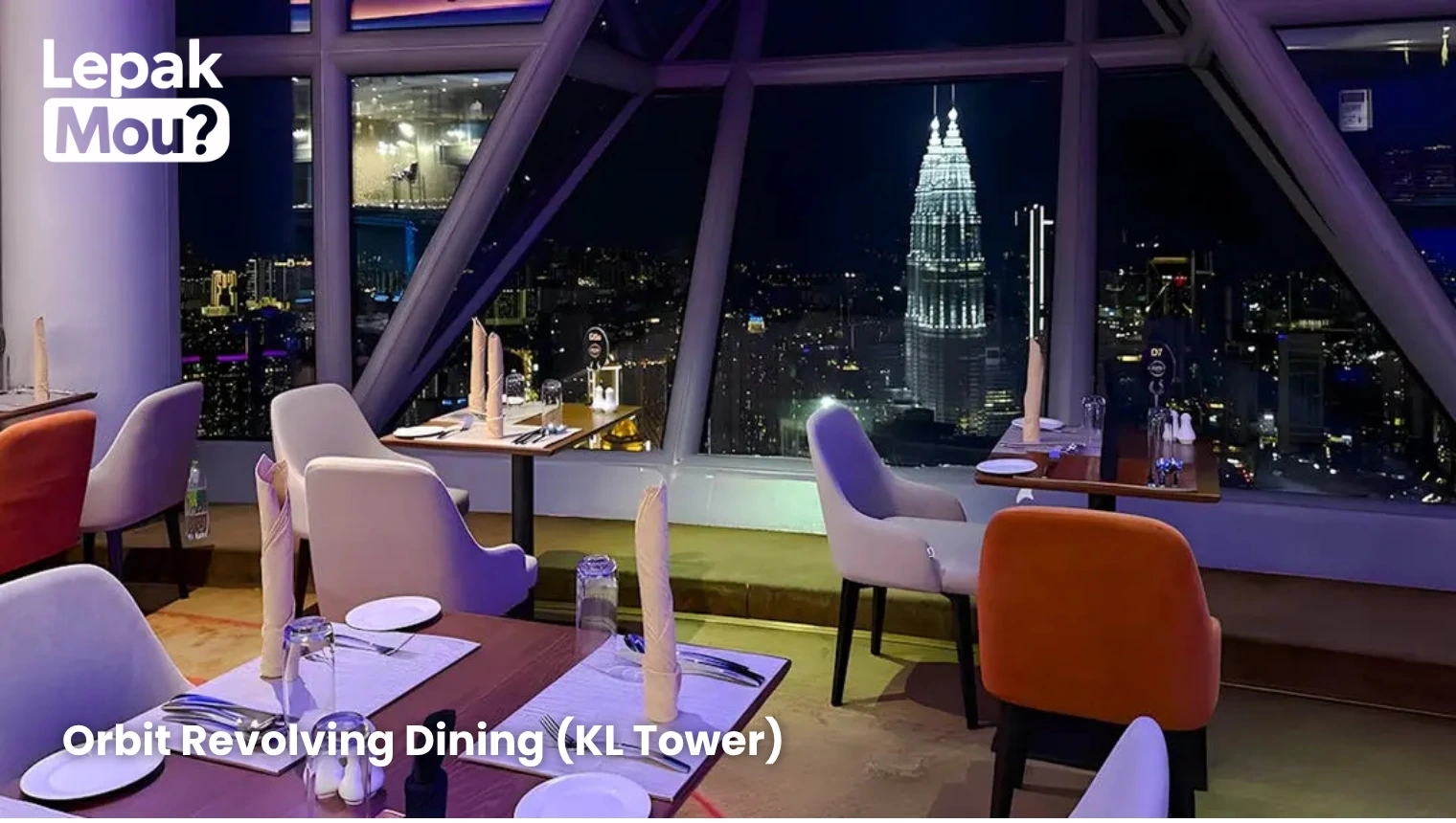 Orbit Revolving Dining (KL Tower)