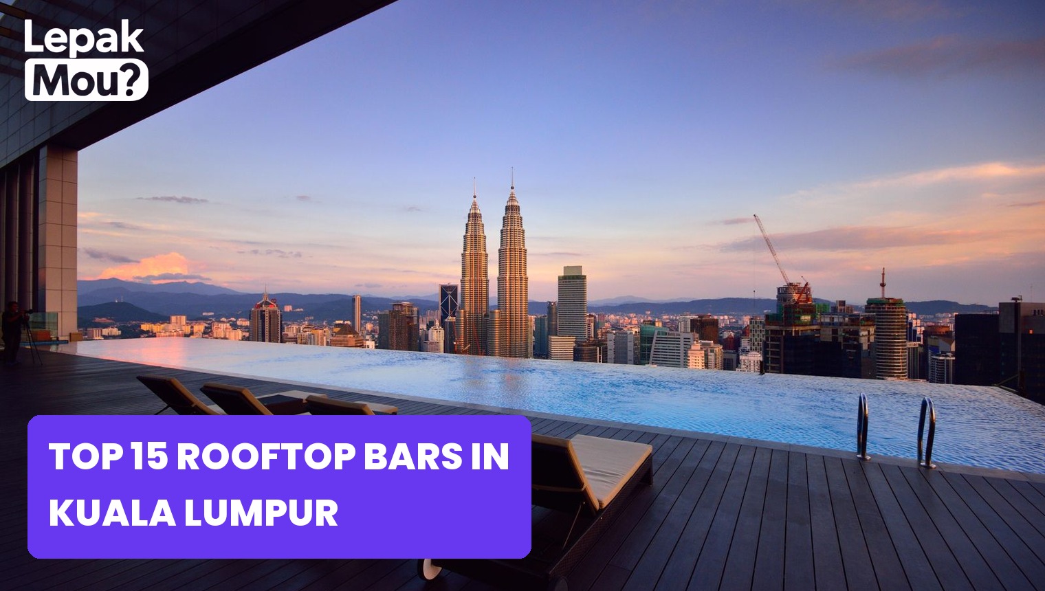 Top 15 Rooftop Bars in Kuala Lumpur